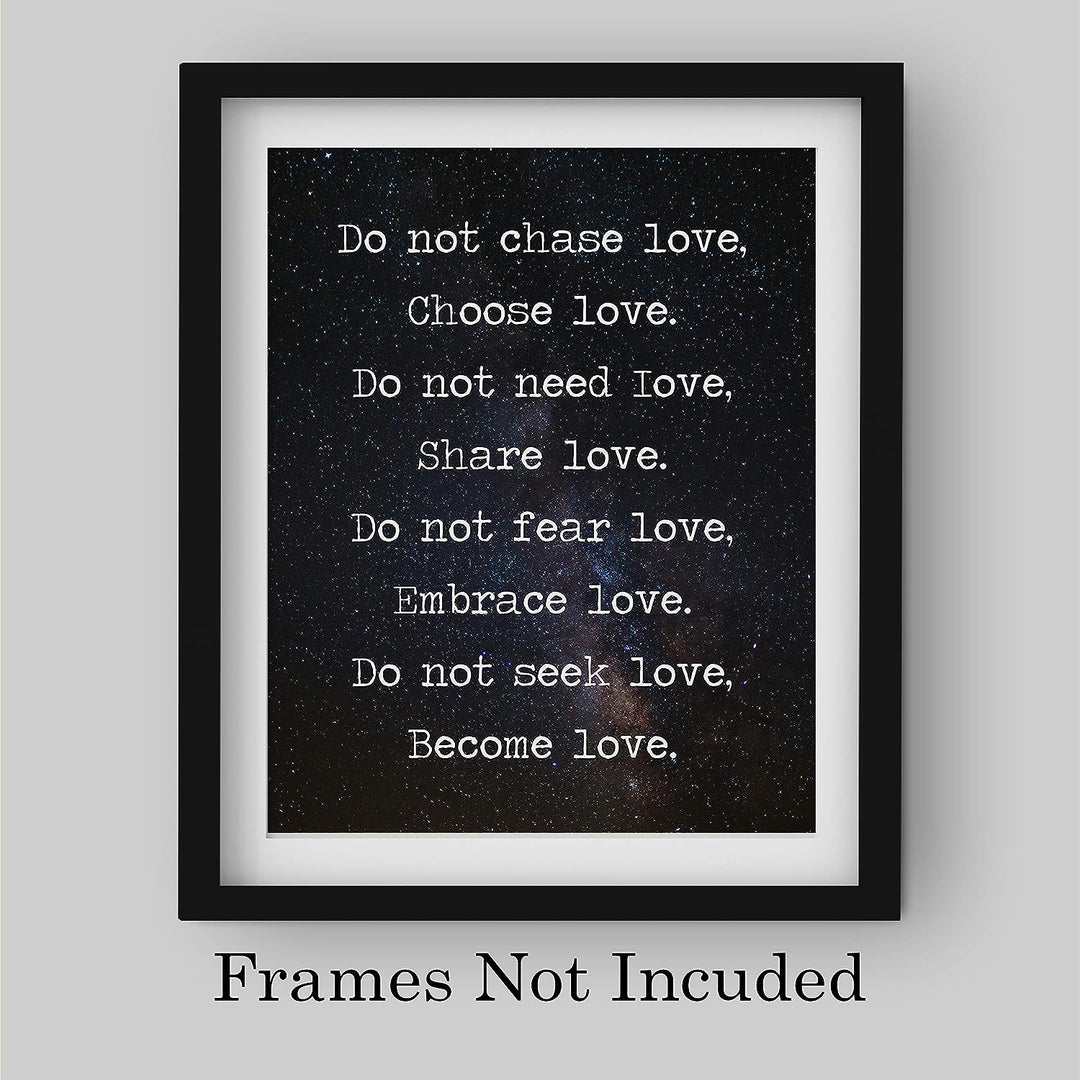 Do Not Chase Love-Choose Love Inspirational Quotes Wall Art -8 x 10" Love &amp; Friendship Starry Night Print -Ready to Frame. Motivational Decor for Home-Bedroom-Office-Studio-Dorm. Great Reminders!