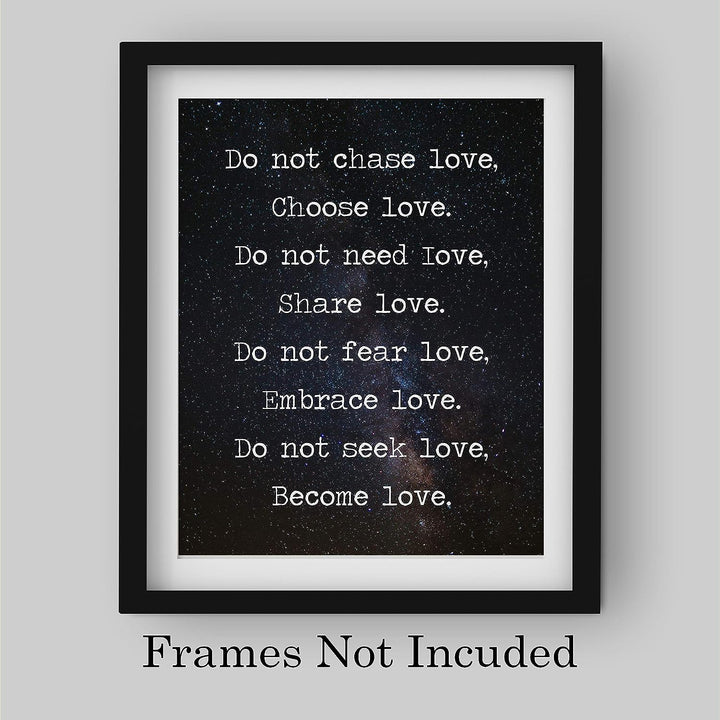 Do Not Chase Love-Choose Love Inspirational Quotes Wall Art -8 x 10" Love &amp; Friendship Starry Night Print -Ready to Frame. Motivational Decor for Home-Bedroom-Office-Studio-Dorm. Great Reminders!