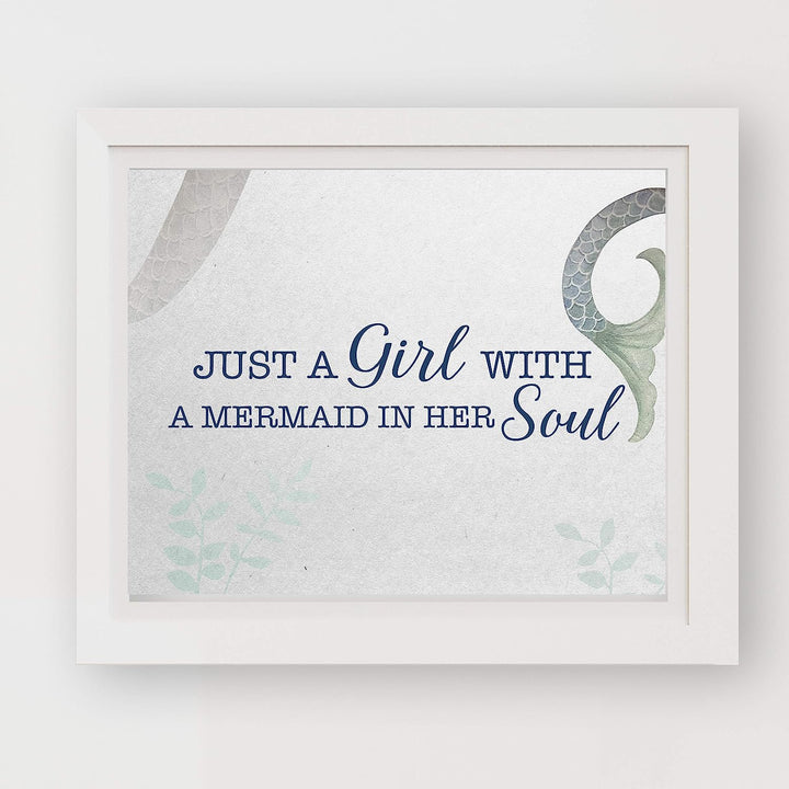 Just A Girl With A Mermaid In Her Soul Fun Beach Themed Sign -10 x 8" Typographic Art Print w/Mermaid Tail Image-Ready to Frame. Home-Girls Bedroom-Ocean Decor. Perfect for the Beach House!