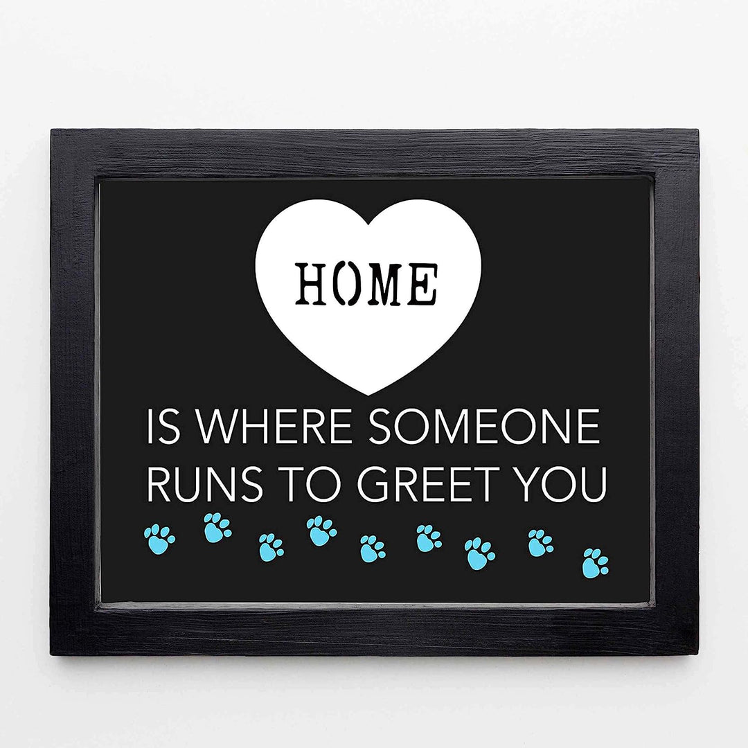 Home-Where Someone Runs To Greet You- Funny Dog Wall Art Sign-10 x 8" Print Wall Decor-Ready to Frame. Modern Typographic Art Print for Home-Kitchen-Vet&