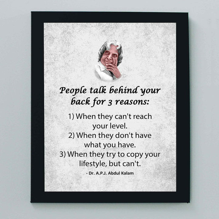 People Talk Behind Your Back For 3 Reasons Motivational Quotes Wall Sign -8 x 10" Inspirational Wall Art Print-Ready to Frame. Positive Decor for Home-Office-School-Dorm. Great Reminder for All!