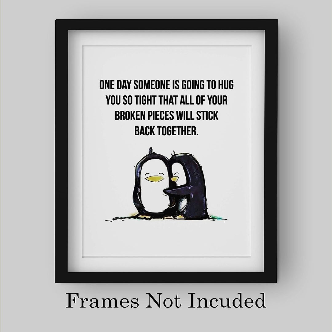 Someone Is Going to Hug So Tight-Broken Pieces Stick Together Love &amp; Friendship Wall Art -8 x 10" Typographic Poster Print w/Penguins-Ready to Frame. Inspirational Home-Office-School-Dorm Decor!