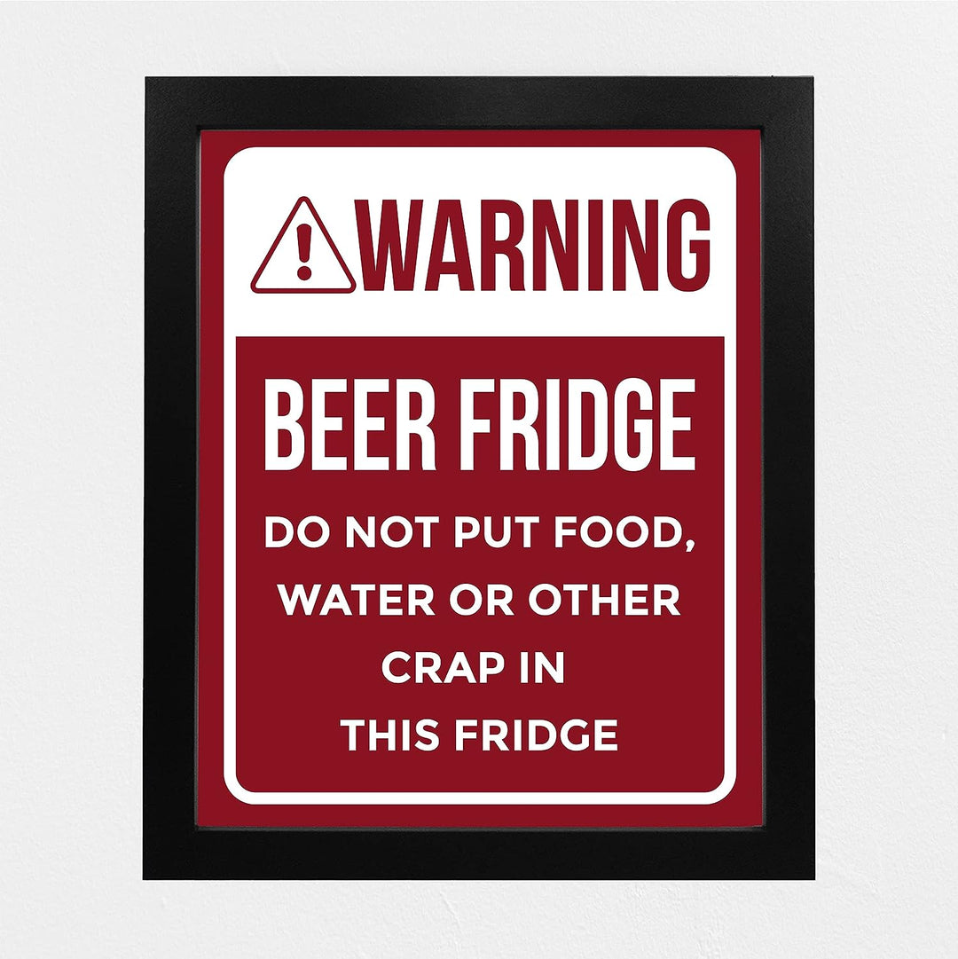 Warning - Beer Fridge -No Food Funny Beer &amp; Alcohol Sign -8 x 10" Rustic Home Bar Wall Art Print -Ready to Frame. Retro Decor for Patio-Garage-Shop-Pub-Man Cave Decorations! Printed On Photo Paper.