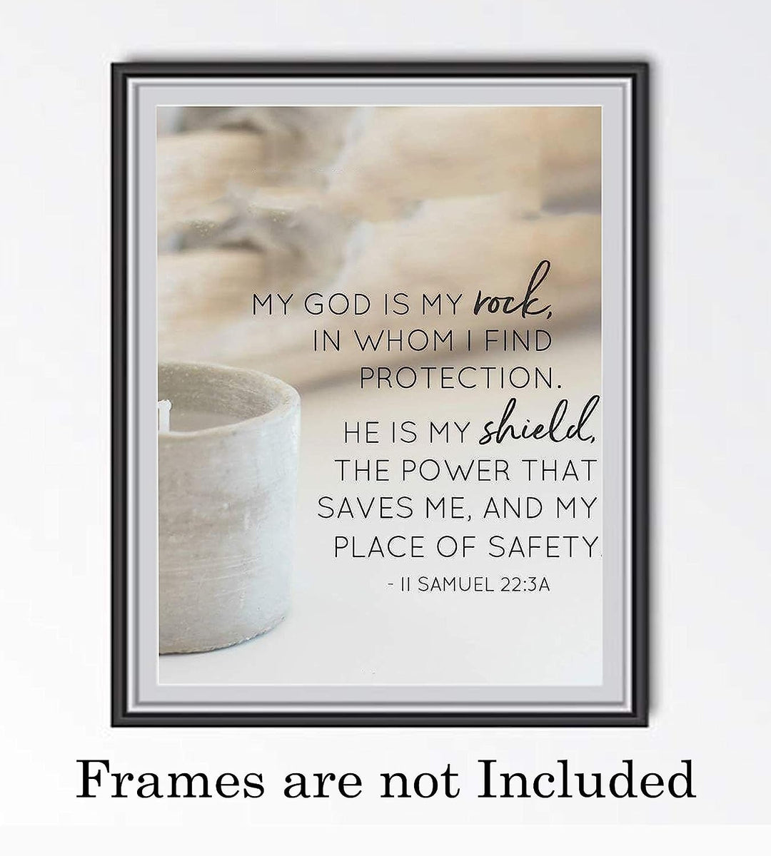 My God is My Rock &amp; Shield- II Samuel 22:3- Bible Verse Wall Art-8x10"-Scripture Wall Print-Ready to Frame. Casual Typographic Photo Design. Home &amp; Office D?cor. Christian Gift To Share His Power!