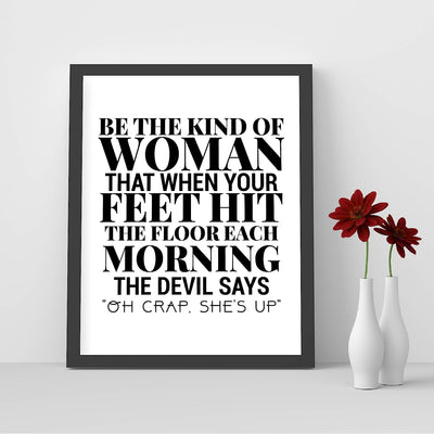 Be the Kind of Woman-Devil Says Oh Crap Funny Wall Art Sign -8 x 10" Fierce Motivational Poster Print-Ready to Frame. Home-Office-Studio-Dorm-Christian Decor. Great Gift of Motivation! White BG.