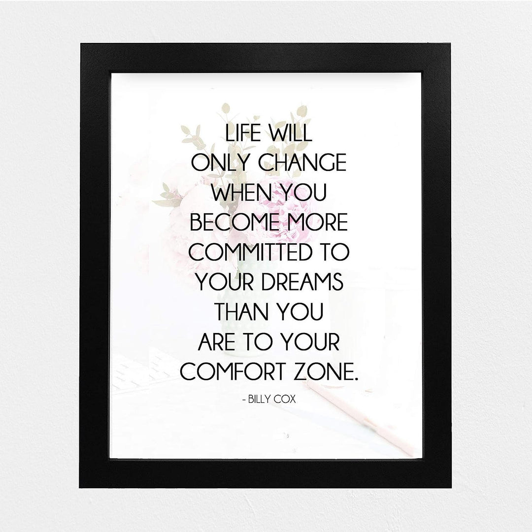Life Will Change When More Committed To Dreams- Billy Cox Quotes. Motivational Wall Art-8 x 10" Poster Print-Ready to Frame. Ideal for Home, School &amp; Office D?cor. Inspire &amp; Encourage Your Team.