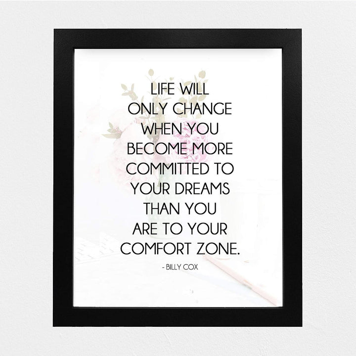 Life Will Change When More Committed To Dreams- Billy Cox Quotes. Motivational Wall Art-8 x 10" Poster Print-Ready to Frame. Ideal for Home, School &amp; Office D?cor. Inspire &amp; Encourage Your Team.