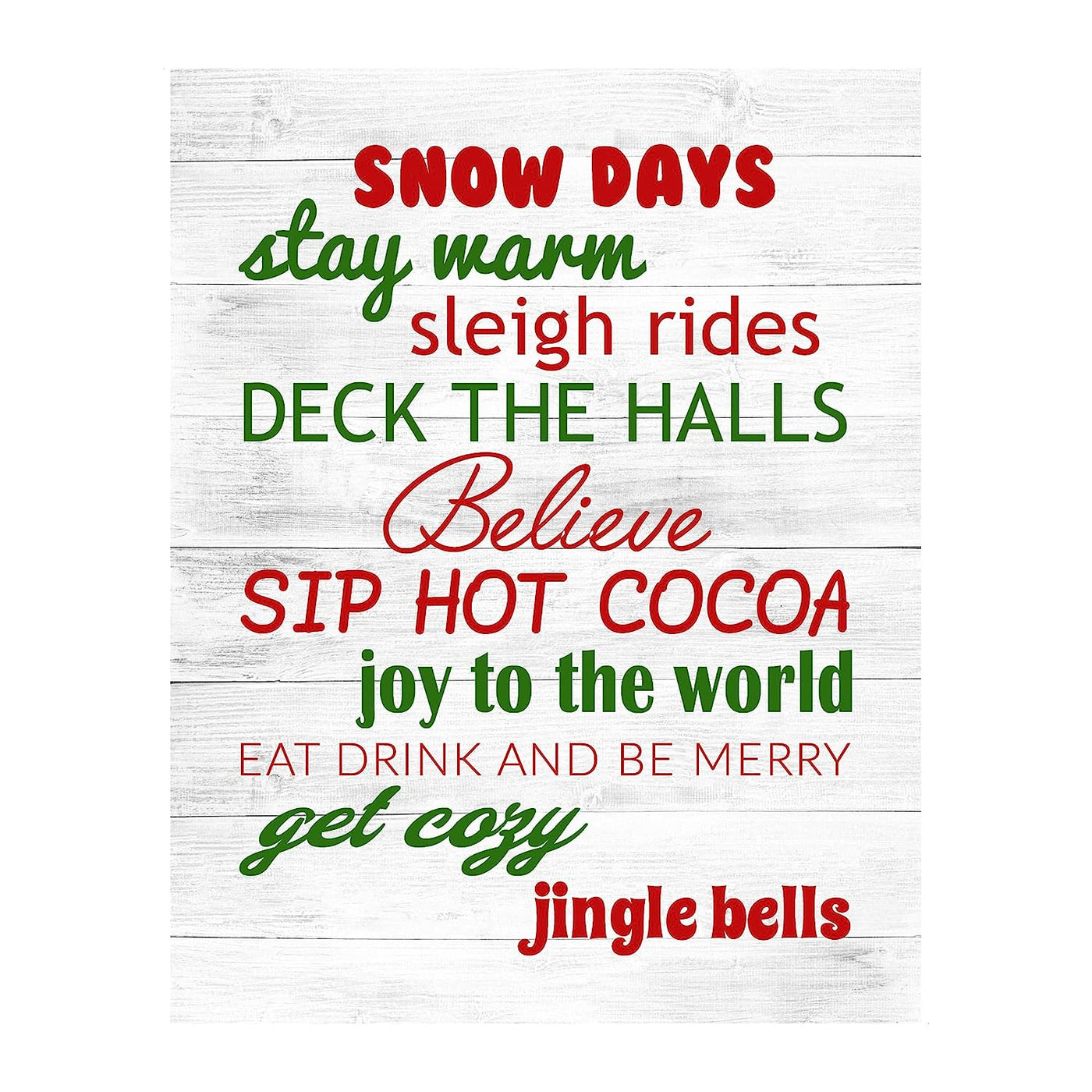 Snow Days-Sleigh Rides-Deck the Halls Rustic Holiday Sign-11 x 14" Festive Christmas Wall Art Print w/Replica Wood Design-Ready to Frame. Typographic Home-Farmhouse-Welcome Decor. Printed on Paper.