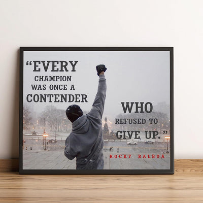 Rocky Balboa-"Every Champion-Contender Who Refused to Give Up"-Motivational Quotes Wall Art -10 x 8 Photo Wall Print-Ready to Frame. Home-Office-Gym Decor. Perfect Gift for Motivation & Inspiration.