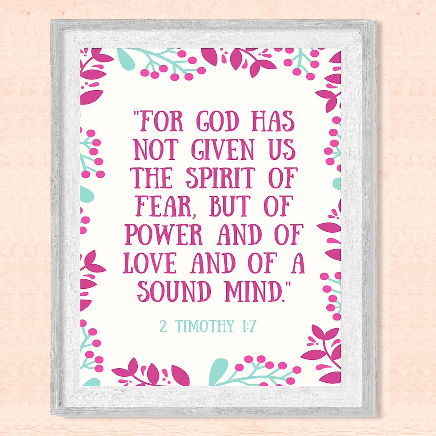 For God Has Not Given Us the Spirit of Fear?-2 Timothy 1:7-Bible Verse Wall Art-8 x 10 Abstract Floral Scripture Print-Ready to Frame. Inspirational Home-Office-Church Decor. Great Christian Gift!