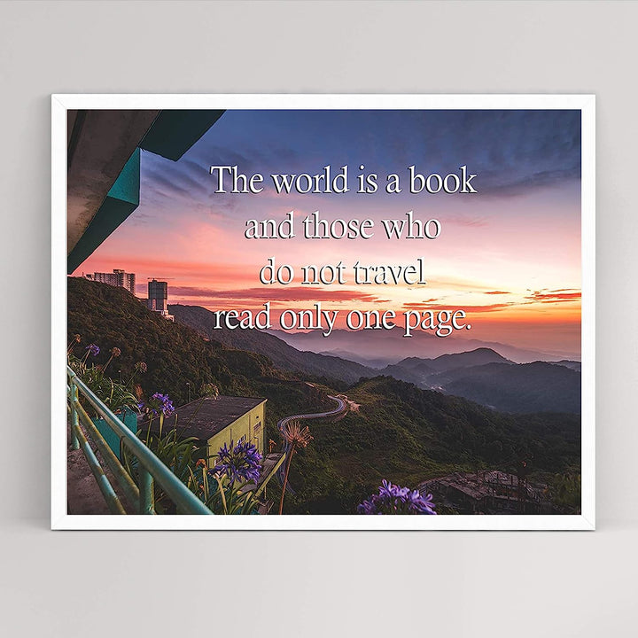 The World is a Book &amp; Those Who Do Not Travel- Read Only One Page- Quotes Wall Art. 8 x 10" Wall Print- Ready To Frame. Inspirational Home-Office-School Decor. Perfect Gift for Love Of Traveling!