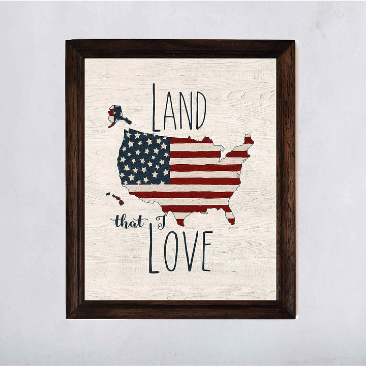 Land That I Love -Patriotic Wall Decor -11 x 14" American Flag USA Print-Ready to Frame. Inspirational Home-Office-School-Garage-Cave Decor. Display Your Patriotism! Printed on Paper-Not Wood.