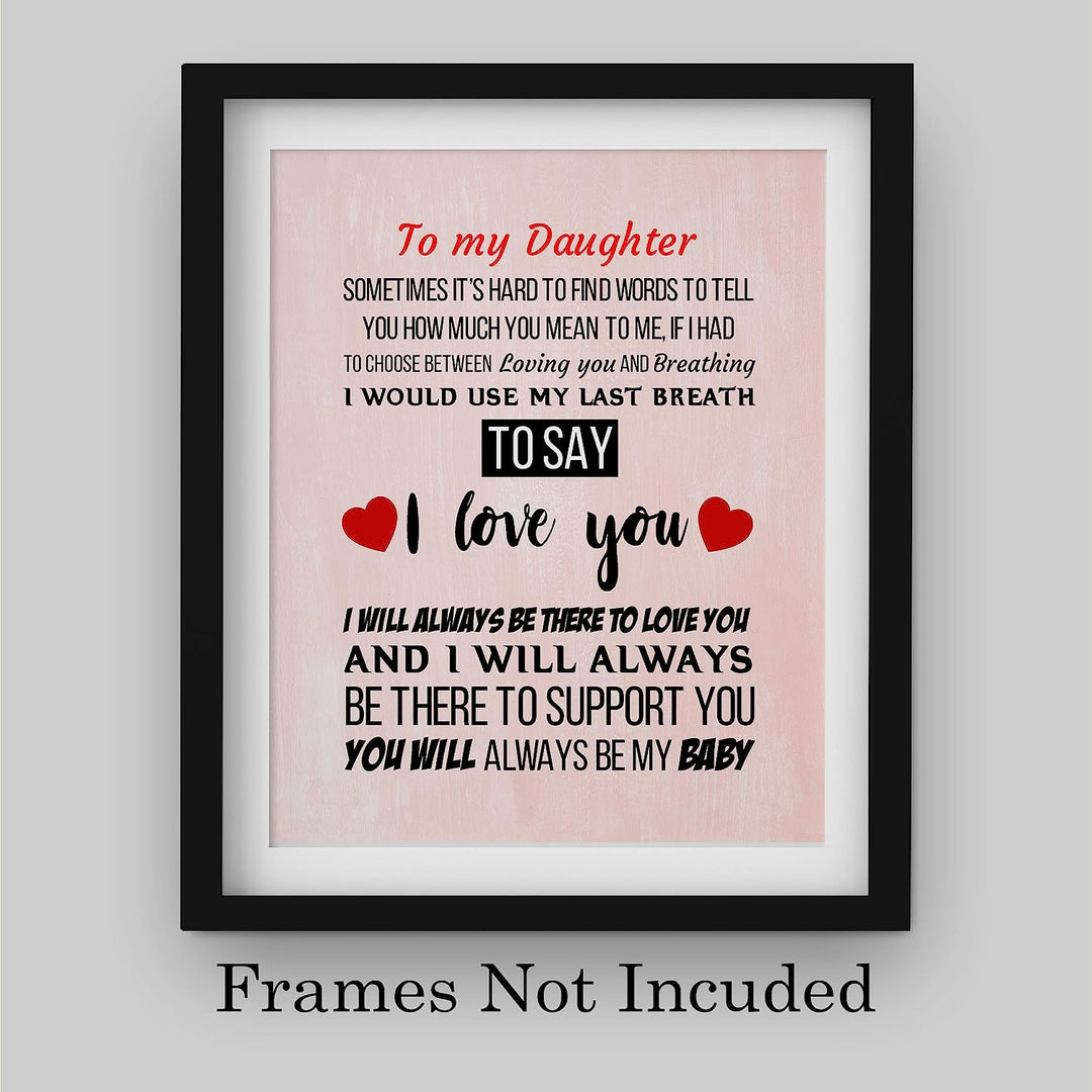 To My Daughter-You Will Always Be My Baby Inspirational Art Print -8 x 10" Modern Typographic Wall Decor-Ready to Frame. Loving, Keepsake Gift for All Daughters! Perfect for Graduation-Wedding!
