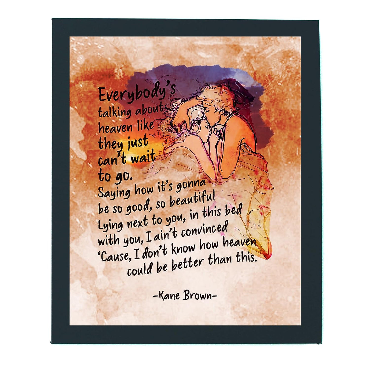 Kane Brown-"Everybody's Talking About Heaven" -Song Lyric Wall Art Sign -11 x 14" Country Music Poster Print -Ready to Frame. Rustic Decor for Home-Studio-Bar-Dorm-Cave. Great Gift for Fans!