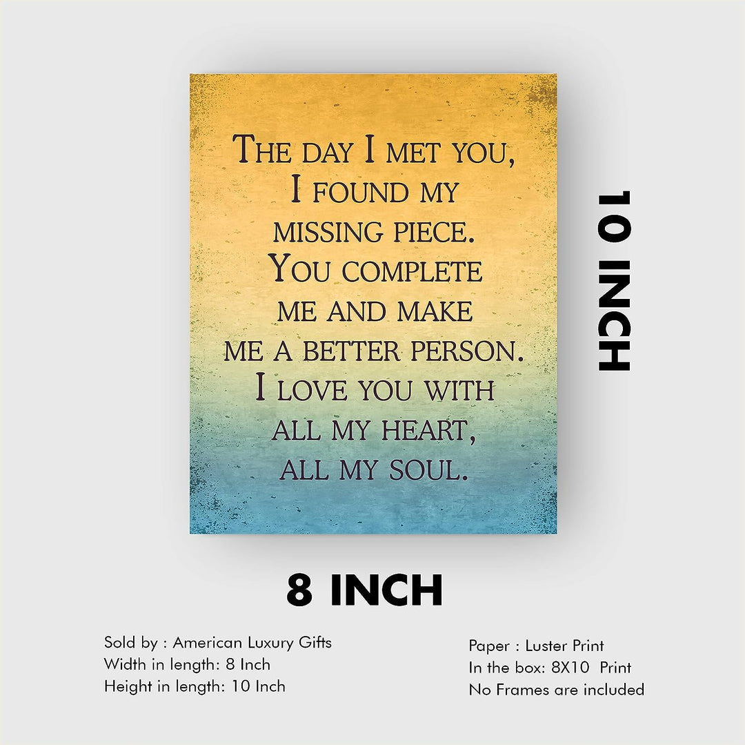 The Day I Met You, I Found My Missing Piece Inspirational Wall Art -8 x 10" Love Quotes Poster Print-Ready to Frame. Romantic Decor for Home-Bedroom-Office-Studio-Dorm. Great Gift for Couples!