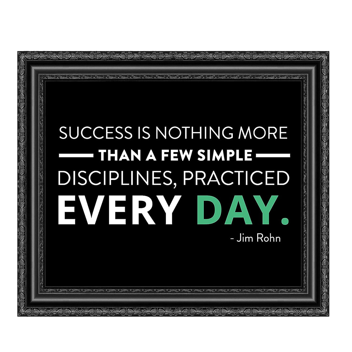 Jim Rohn Quotes-"Success-A Few Simple Disciplines Practiced Every Day"-Motivational Wall Art-10 x 8" Inspirational Office Print-Ready to Frame. Modern Home-School-Gym Decor. Great Gift of Motivation!