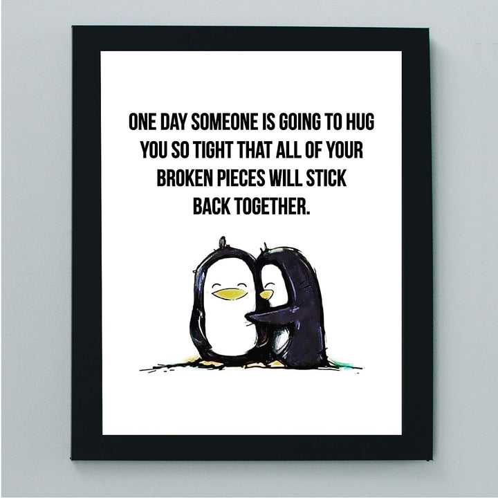 Someone Is Going to Hug So Tight-Broken Pieces Stick Together Love &amp; Friendship Wall Art -8 x 10" Typographic Poster Print w/Penguins-Ready to Frame. Inspirational Home-Office-School-Dorm Decor!