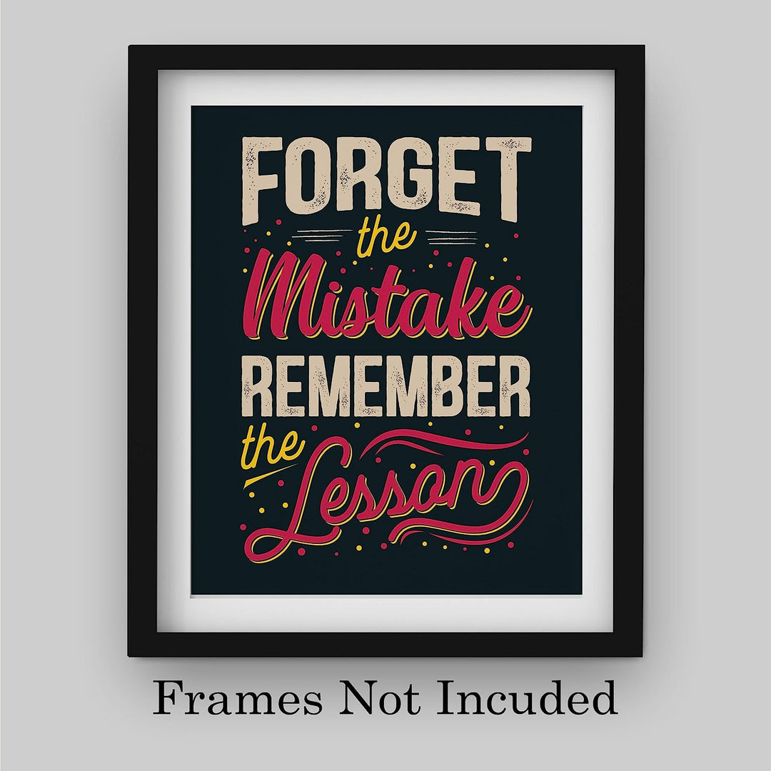 Forget the Mistake-Remember the Lesson Inspirational Quotes Wall Sign -8 x 10" Typographic Art Print-Ready to Frame. Motivational Decor for Home-Office-School. Perfect Classroom Sign! Great Advice!