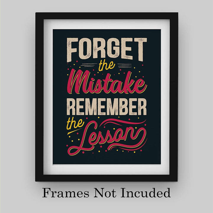 Forget the Mistake-Remember the Lesson Inspirational Quotes Wall Sign -8 x 10" Typographic Art Print-Ready to Frame. Motivational Decor for Home-Office-School. Perfect Classroom Sign! Great Advice!