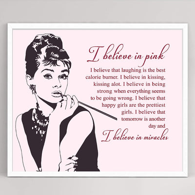 I Believe in Pink-That Laughing Is the Best Calorie Burner-Audrey Hepburn Quotes- 10 x 8" Inspirational Wall Art Print-Ready to Frame. Shabby Chic Art Decor for Home-Office-Salon-Studio-Dorm.