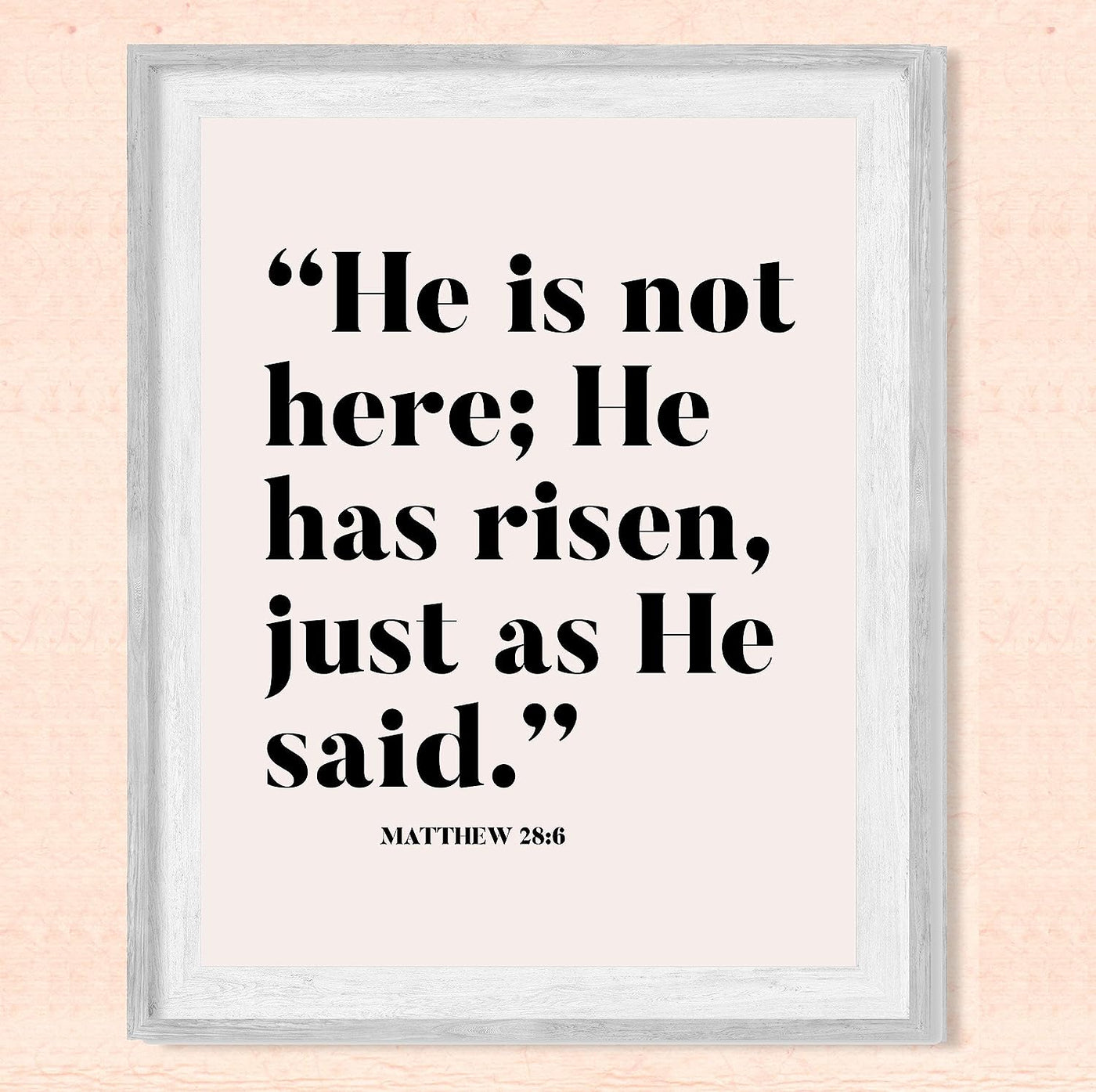 He Is Not Here, He Has Risen-Matthew 28:6 -Bible Verse Wall Decor -8 x 10" Scripture Art Print-Ready to Frame. Home-Office-Church-Sunday School-Easter Decor. Perfect Christian Gift of Faith!