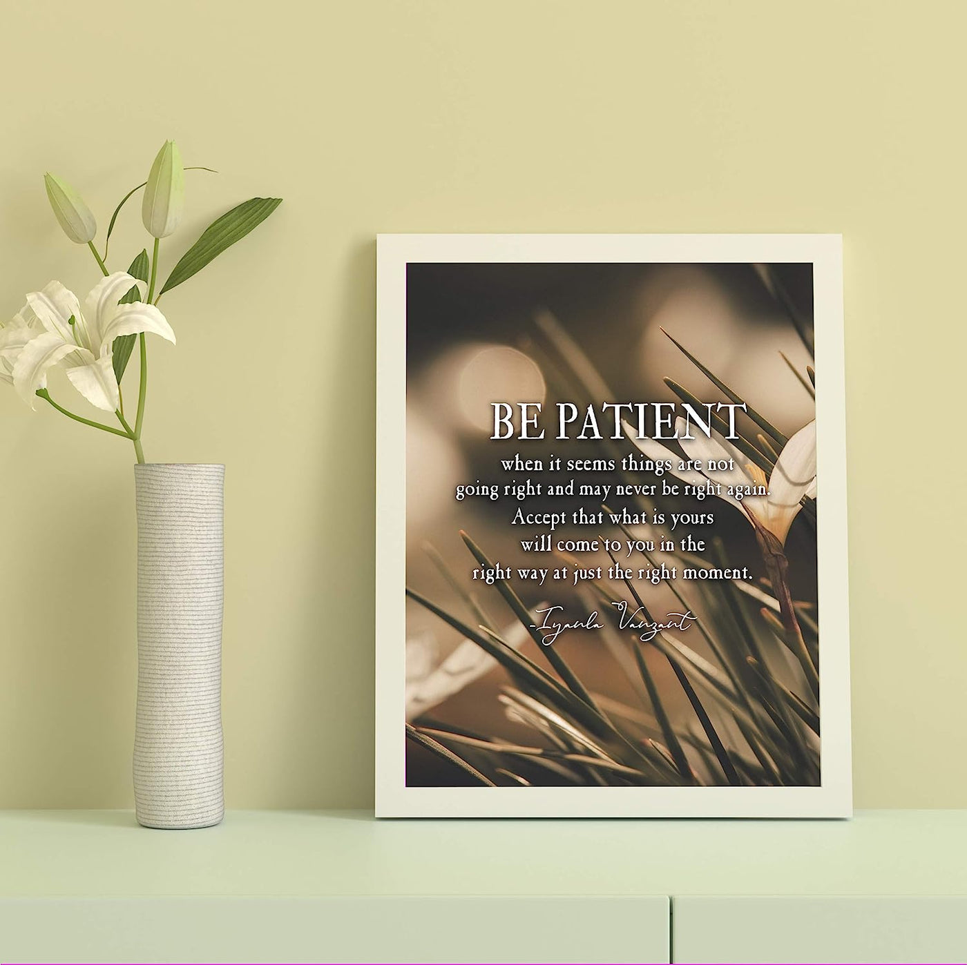 ?Be Patient-Accept What Is Yours?- Iyanla Vanzant Quotes Wall Art -8 x 10" Typographic Poster Print-Ready to Frame. Inspirational Home-Studio-Office-School Decor. Great Life Lesson on Patience!