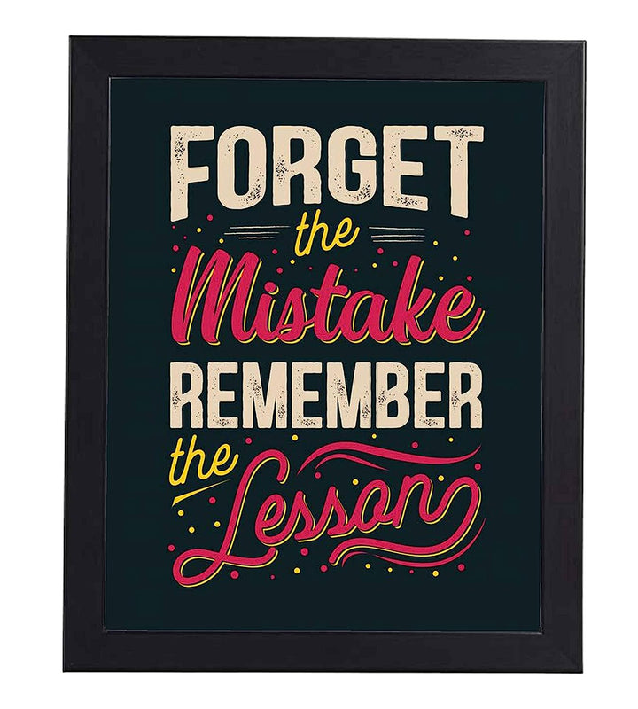 Forget the Mistake-Remember the Lesson Inspirational Quotes Wall Sign -8 x 10" Typographic Art Print-Ready to Frame. Motivational Decor for Home-Office-School. Perfect Classroom Sign! Great Advice!