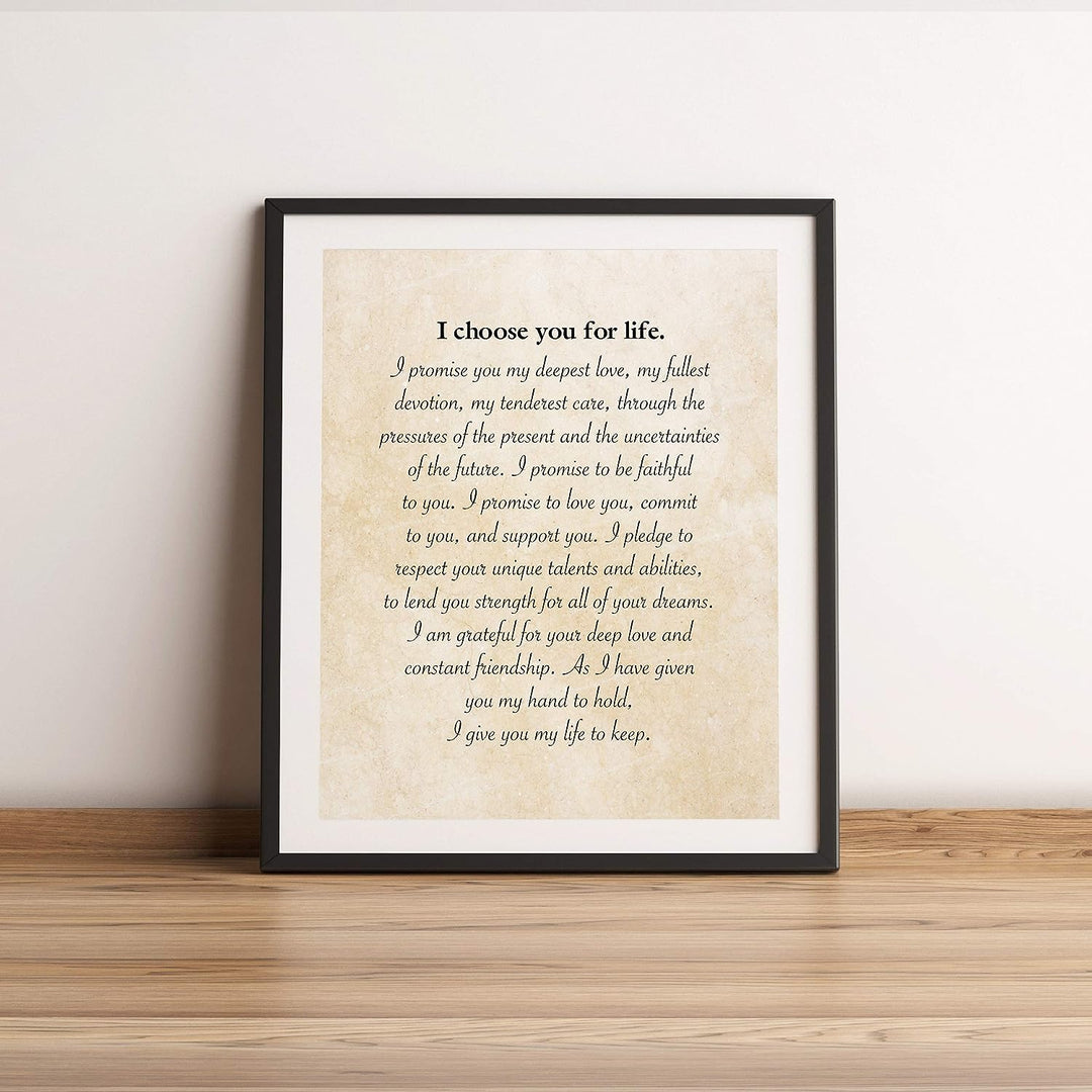 I Choose You for Life-Inspirational Wall Art -11 x 14" Love &amp; Marriage Print w/Replica Parchment Design-Ready to Frame. Perfect for Spouse-Life Partners. Great Engagement-Wedding-Anniversary Gift!