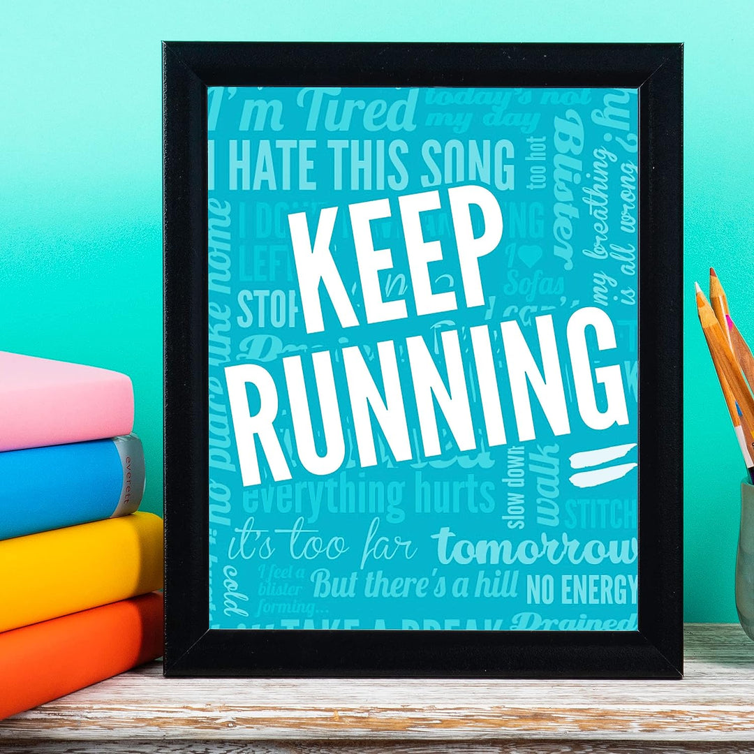 Keep Running-Motivational Exercise Wall Decor -8 x 10" Inspirational Fitness Wall Art Print- Ready to Frame. Typography Print for Home-Office-Gym-Studio Decor. Great Gift of Motivation for Runners!