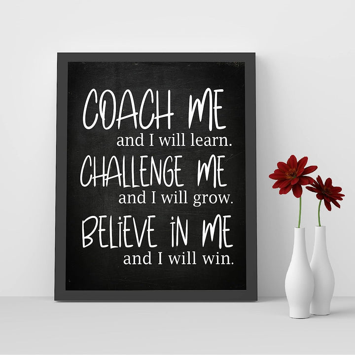 Coach Me &amp; I Will Learn Motivational Quotes Wall Sign -8 x 10" Inspirational Typographic Art Print -Ready to Frame. Modern Decoration for Home-Office-School-Gym Decor. Great Gift of Motivation!