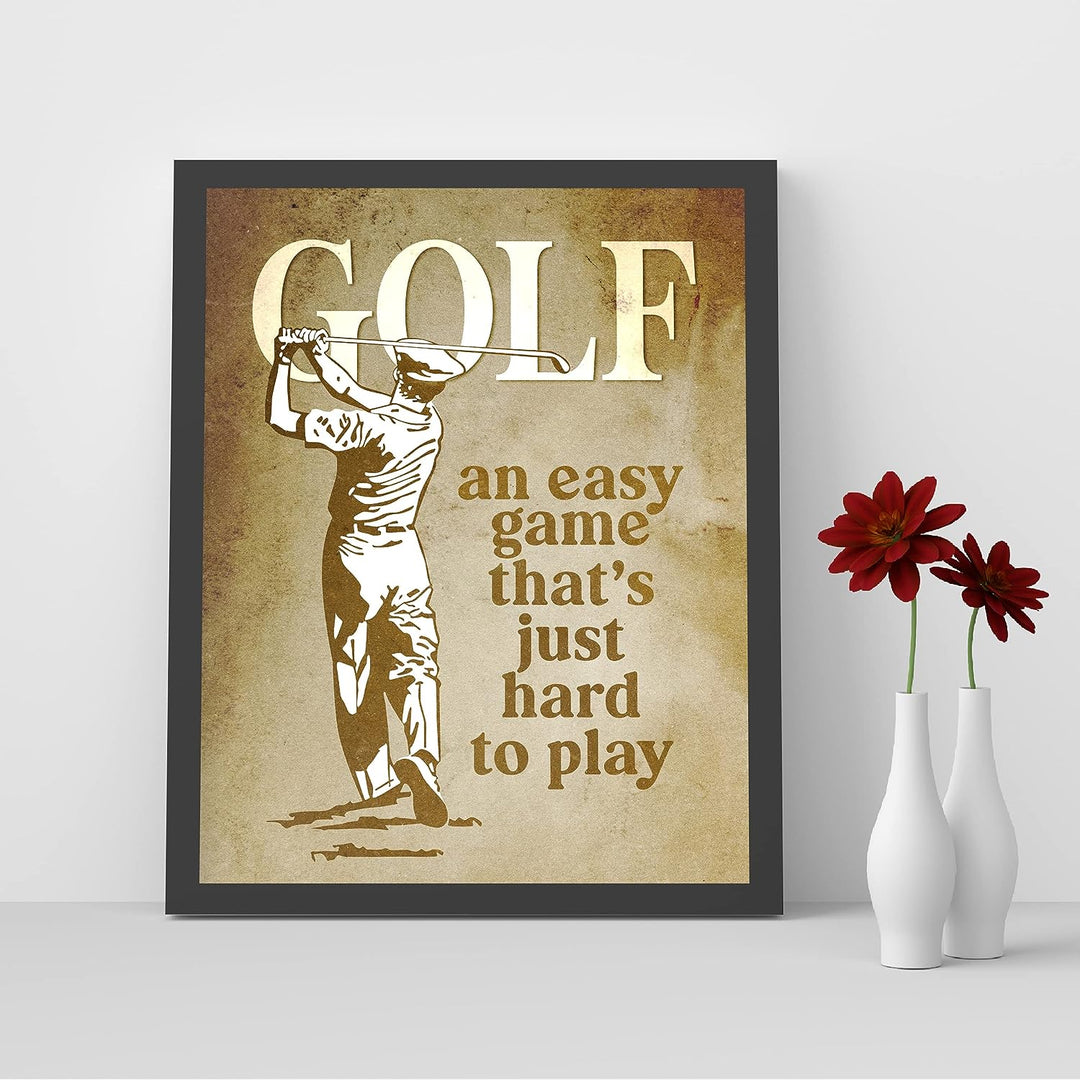 Golf- Funny Vintage Sign Print- 8 x10"-"Golf- An Easy Game That&