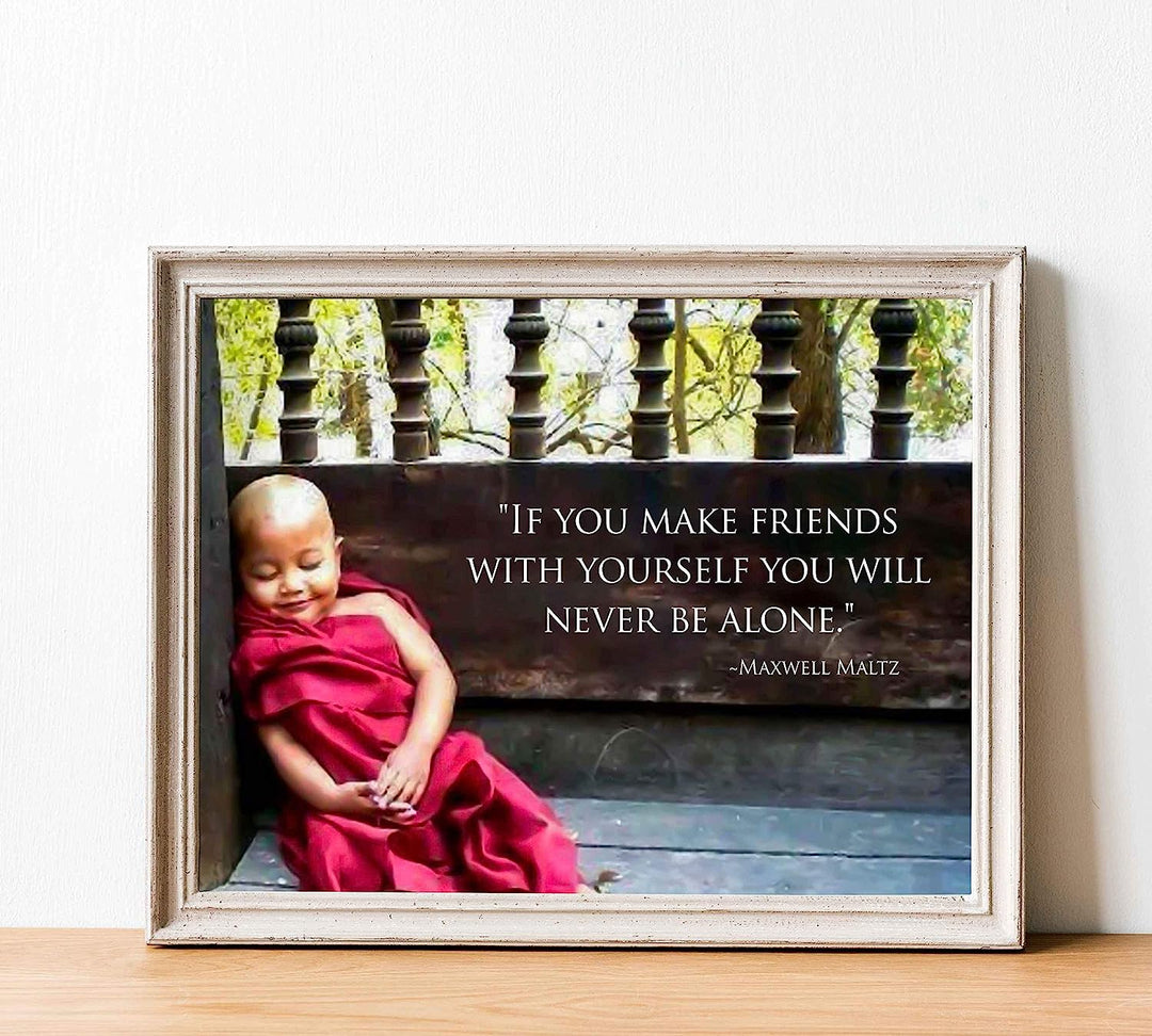 If You Make Friends With Yourself-Will Never Be Alone-Maxwell Maltz Inspirational Quotes Wall Art-10 x 8" Motivational Poster Print -Ready to Frame. Perfect Home-Office-School-Classroom-Decor!