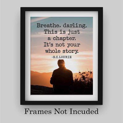 ?Breathe-This Is Just A Chapter-Not Whole Story? Motivational Quotes Wall Art -8 x 10" Sunset Poster Print-Ready to Frame. Inspirational Home-Office-School-Dorm-Study Decor. Great Gift of Motivation!