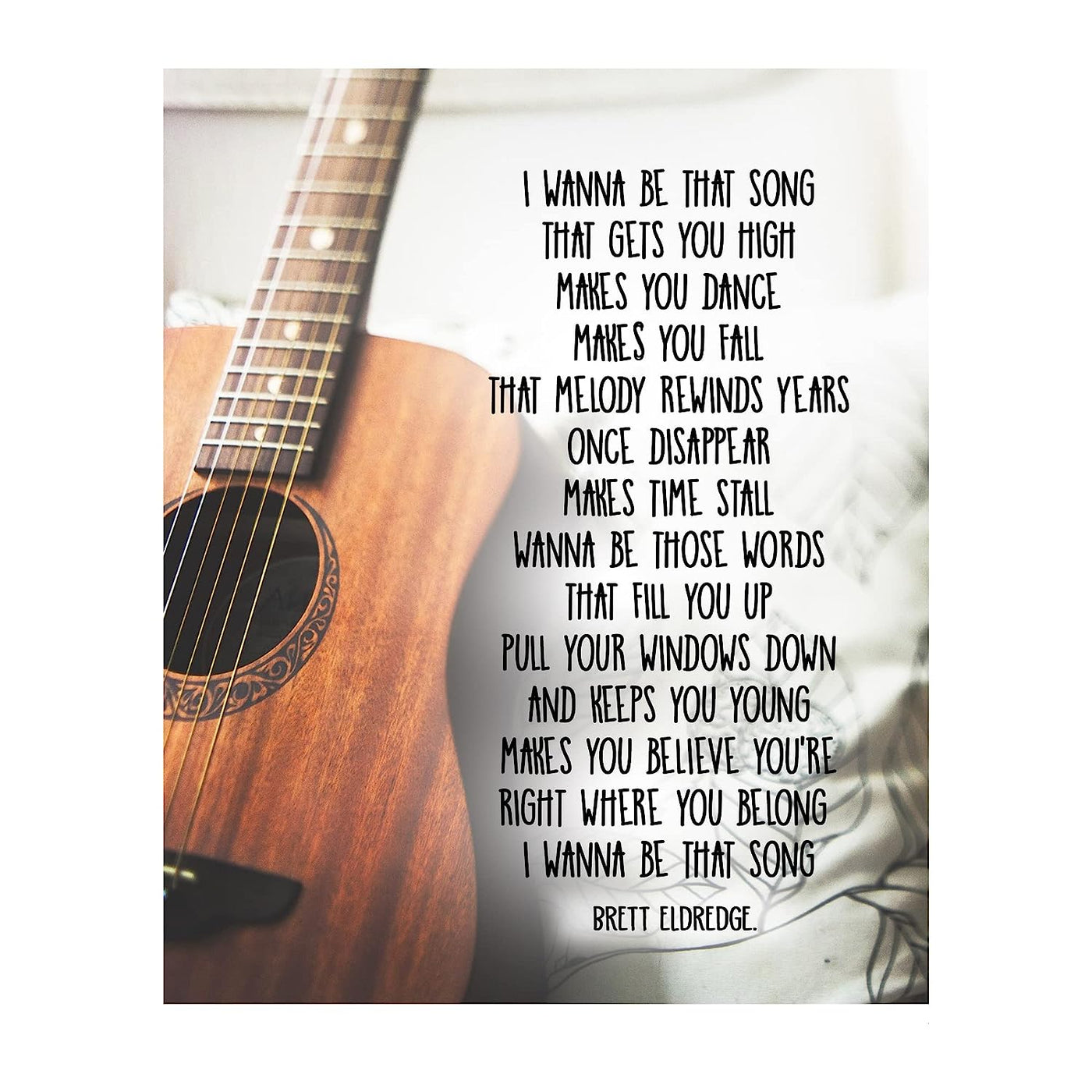 I Wanna Be That-Brett Eldredge Song Lyric Art-8 x 10" Lyrical Wall Sign-Ready to Frame. Country Music Poster Print w/Guitar Image. Ideal Home-Studio-Bar-Cave Decor. Perfect for Country Music Fans!