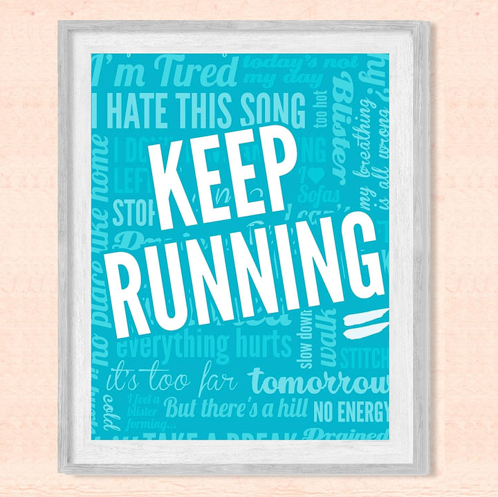 Keep Running-Motivational Exercise Wall Decor -8 x 10" Inspirational Fitness Wall Art Print- Ready to Frame. Typography Print for Home-Office-Gym-Studio Decor. Great Gift of Motivation for Runners!