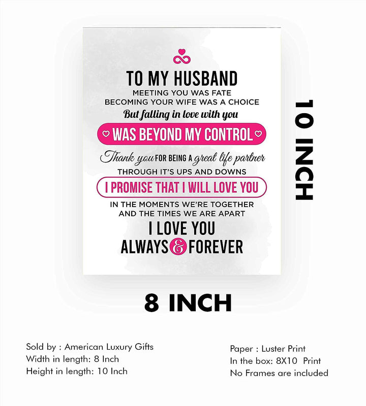 To My Husband-I Love You Always &amp; Forever- Love &amp; Marriage Wall Art Print- 8 x 10"-Ready to Frame. Loving Wall Decor Perfect for Spouses, Newlyweds, &amp; BFF&
