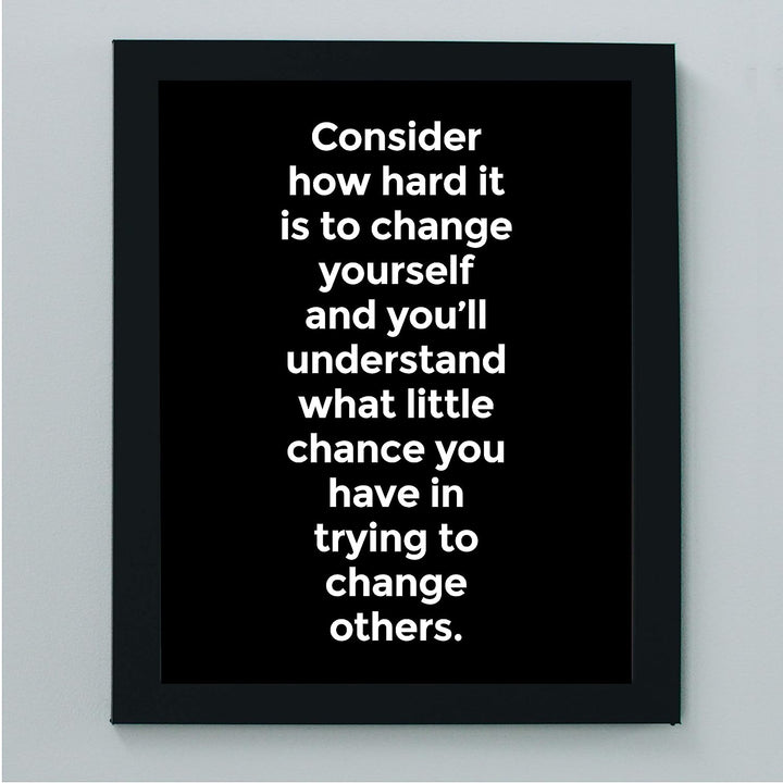 Consider How Hard It Is to Change Yourself Inspirational Wall Decor -8 x 10" Modern Typographic Art Print-Ready to Frame. Perfect Home-Office-Work-Classroom Decor. Great Advice &amp; Life Lesson!