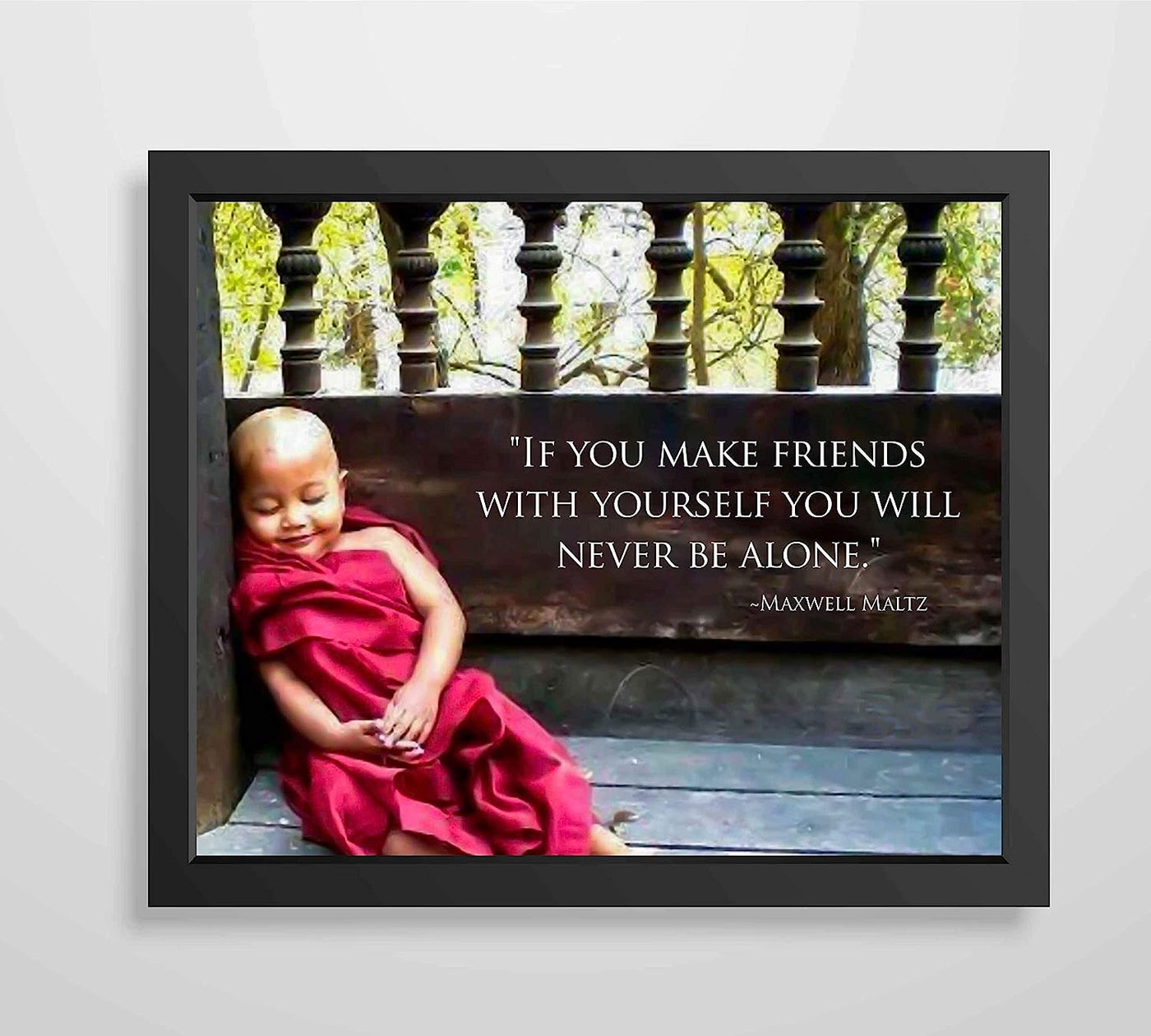 If You Make Friends With Yourself-Will Never Be Alone-Maxwell Maltz Inspirational Quotes Wall Art-10 x 8" Motivational Poster Print -Ready to Frame. Perfect Home-Office-School-Classroom-Decor!