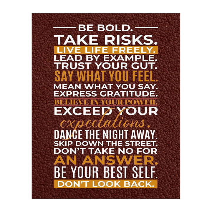 Be Bold-Take Risks-Live Life Freely- Motivational Quotes Wall Art Sign - 11 x 14" Inspirational Typographic Print-Ready to Frame. Home-Office-School-Gym-Dorm Decor. Great Reminders for Motivation!