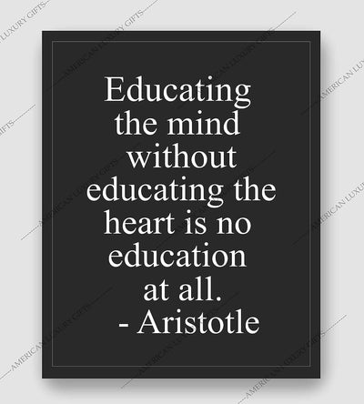 Aristotle-"Educating the Mind Without the Heart" Historical Quotes Wall Art -8 x 10" Motivational Poster Print-Ready to Frame. Modern Home-Office-Classroom-Dorm Decor. Great Gift for Inspiration!