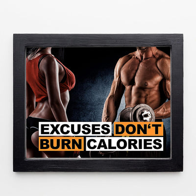 Excuses Don't Burn Calories Motivational Exercise Sign -10 x 8" Inspirational Wall Print- Ready to Frame. Modern Fitness Poster Print for Home-Office-Gym-Studio Decor. Great Gift of Motivation!