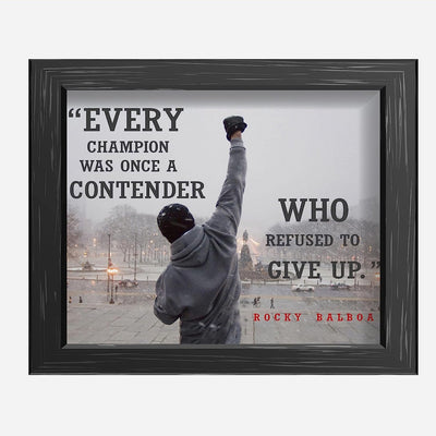 Rocky Balboa-"Every Champion-Contender Who Refused to Give Up"-Motivational Quotes Wall Art -10 x 8 Photo Wall Print-Ready to Frame. Home-Office-Gym Decor. Perfect Gift for Motivation & Inspiration.