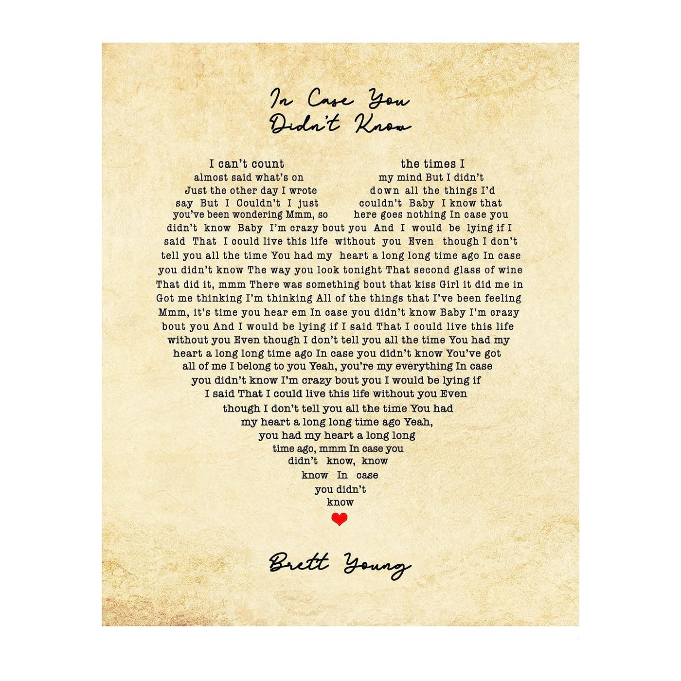 Brett Young-"In Case You Didn't Know"-Song Lyric Wall Art- 8 x 10" Country Music Poster Print with Heart Word Art-Ready to Frame. Home-Office-Farmhouse Decor. Perfect Valentines-Anniversary Gifts!