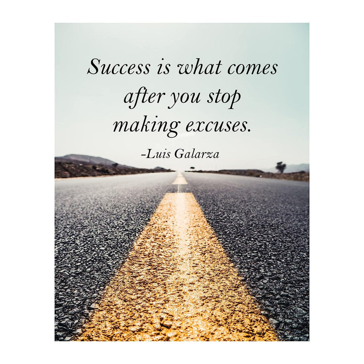 Success Comes After You Stop Making Excuses Motivational Wall Decor-8 x 10" Typographic Highway Photo Print -Ready to Frame. Inspirational Home-Office-Work-Gym Decor. Great Gift of Motivation!