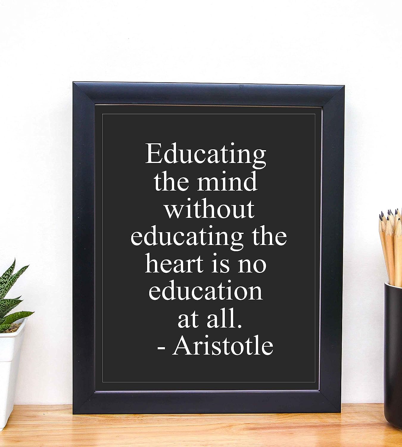 Aristotle-"Educating the Mind Without the Heart" Historical Quotes Wall Art -8 x 10" Motivational Poster Print-Ready to Frame. Modern Home-Office-Classroom-Dorm Decor. Great Gift for Inspiration!