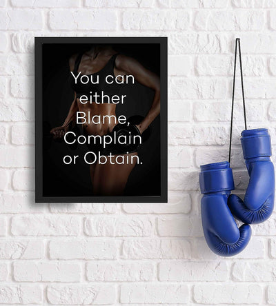 You Can Either Blame, Complain, or Obtain- Motivational Exercise Sign- 8 x 10" Wall Print- Ready to Frame. Modern Typographic Poster Print. Home-Office-Gym-Studio Decor. Great Gift of Motivation!