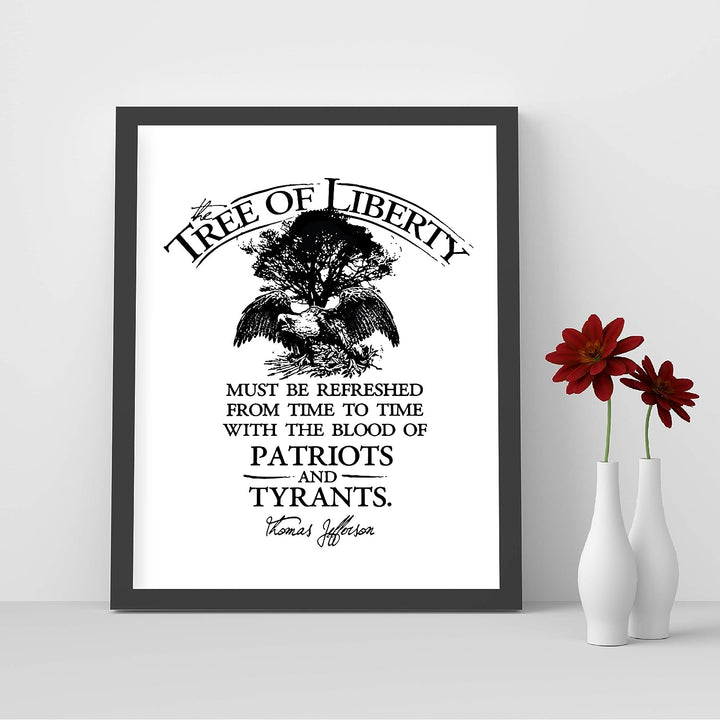 Thomas Jefferson Quotes-"The Tree of Liberty-Refreshed With Blood of Patriots &amp; Tyrants"-8 x 10" Motivational Wall Art Print -Ready to Frame. Patriotic Decor for Home-Office-School-Library.