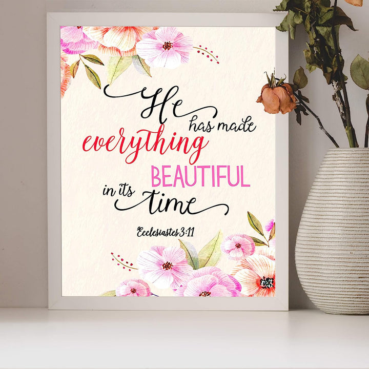 He Has Made Everything Beautiful In Its Time Ecclesiastes 3:11- Bible Verse Wall Art -8 x 10" Floral Scripture Print-Ready to Frame. Inspirational Home-Office-Church Decor. Great Christian Gift!