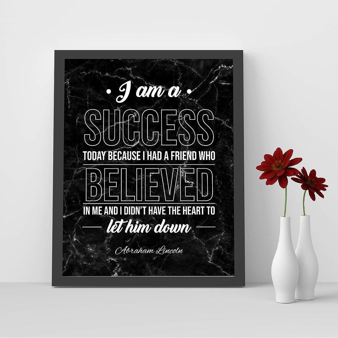 Abraham Lincoln Quotes-"I Am A Success"-Motivational Wall Art -8 x 10" Inspirational Typographic Print-Ready to Frame. Home-Office-Cave-Patriotic Decor. Perfect Library-History-Classroom Sign!
