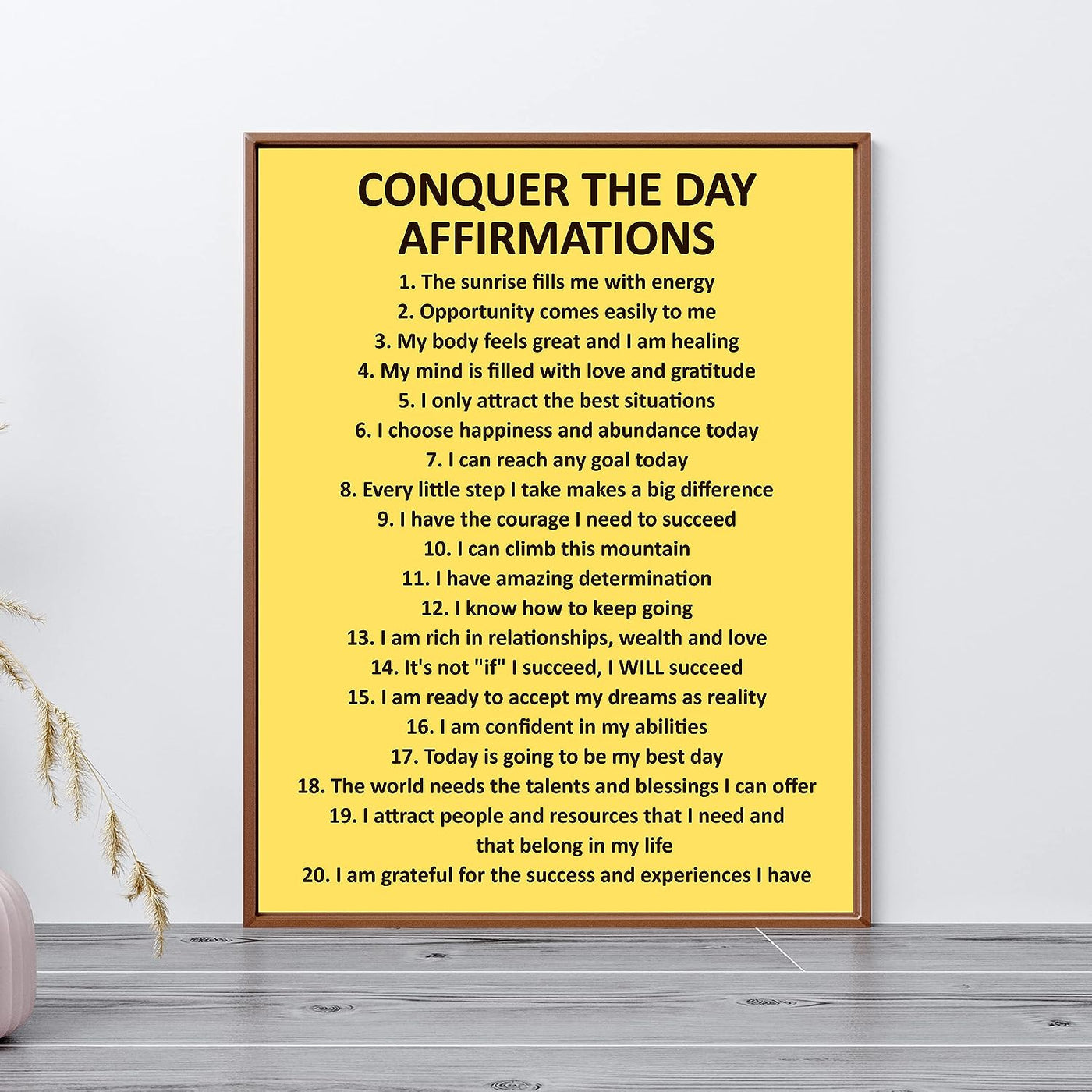 Conquer the Day Affirmations- Motivational Quotes Wall Art -11 x 14" Modern Inspirational Poster Print -Ready to Frame. Yellow Typography Decor for Home-Office-Classroom. Great Gift of Motivation!